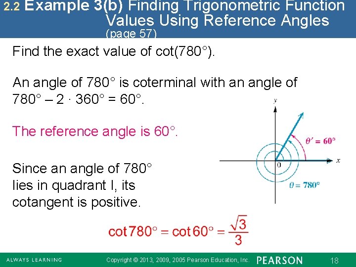 2. 2 Example 3(b) Finding Trigonometric Function Values Using Reference Angles (page 57) Find