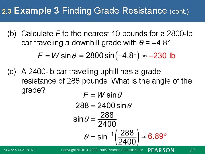2. 3 Example 3 Finding Grade Resistance (cont. ) (b) Calculate F to the