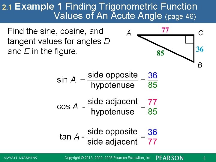 2. 1 Example 1 Finding Trigonometric Function Values of An Acute Angle (page 46)