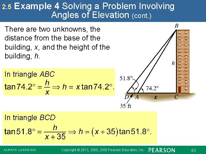 2. 5 Example 4 Solving a Problem Involving Angles of Elevation (cont. ) There