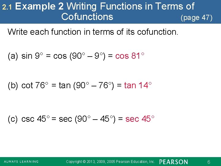 2. 1 Example 2 Writing Functions in Terms of Cofunctions (page 47) Write each