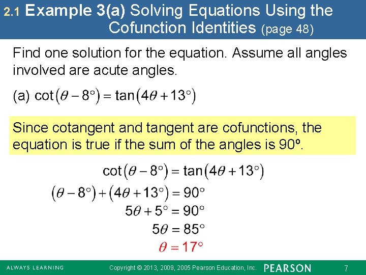 2. 1 Example 3(a) Solving Equations Using the Cofunction Identities (page 48) Find one