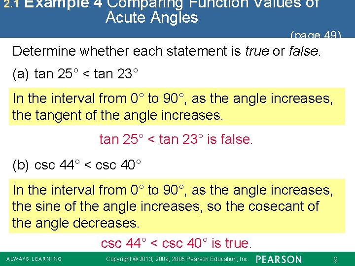 2. 1 Example 4 Comparing Function Values of Acute Angles (page 49) Determine whether