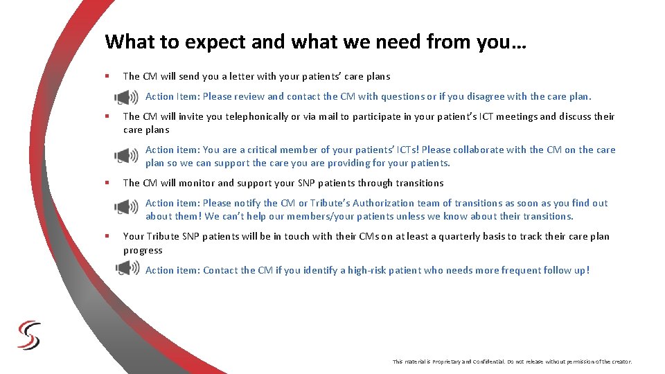 What to expect and what we need from you… § The CM will send What to expect and what we need from you… § The CM will send