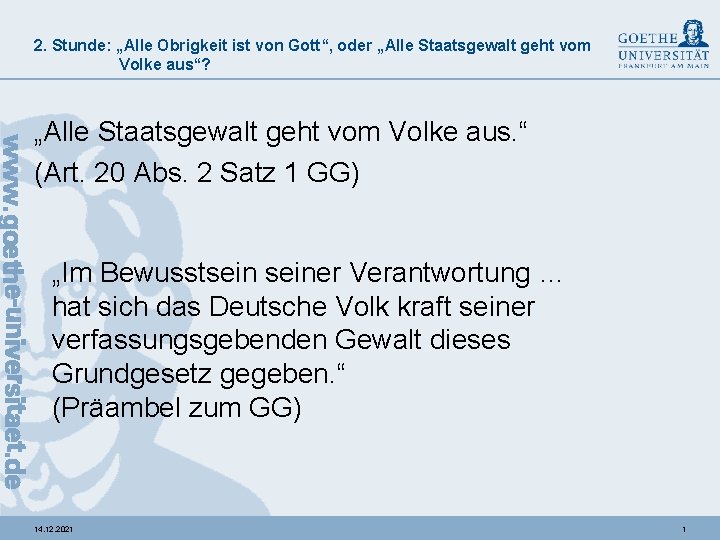 2. Stunde: „Alle Obrigkeit ist von Gott“, oder „Alle Staatsgewalt geht vom Volke aus“?