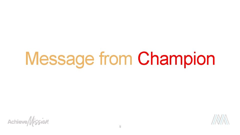 Message from Champion 9 