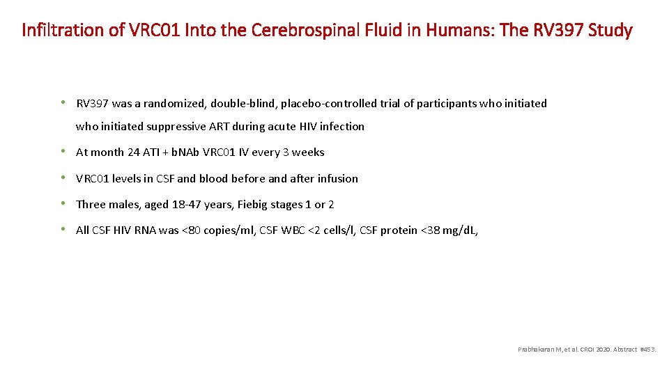 Infiltration of VRC 01 Into the Cerebrospinal Fluid in Humans: The RV 397 Study