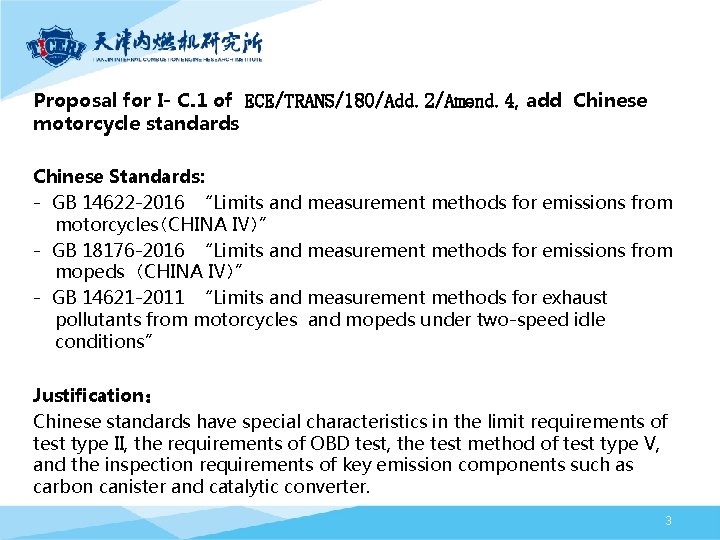 Proposal for I- C. 1 of ECE/TRANS/180/Add. 2/Amend. 4, add Chinese motorcycle standards Chinese