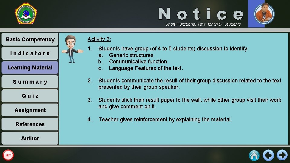 Notice Short Functional Text for SMP Students Basic Competency Indicators Activity 2: 1. Students