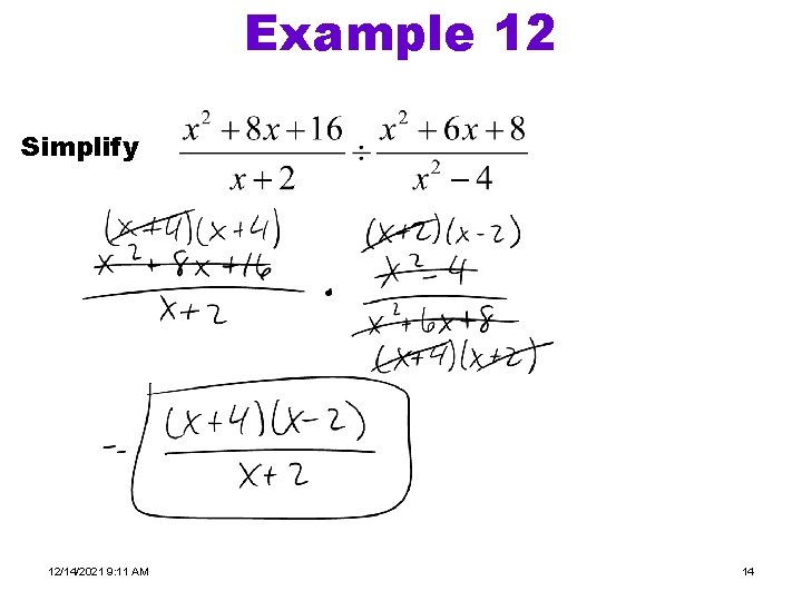 Example 12 Simplify 12/14/2021 9: 11 AM 14 