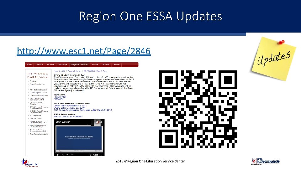 Region One and ESSAUpdates Questions http: //www. esc 1. net/Page/2846 2016 ©Region One Education
