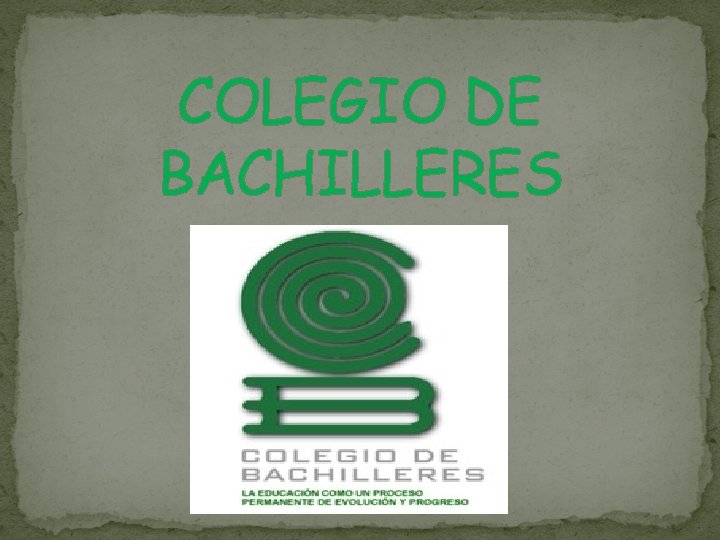 COLEGIO DE BACHILLERES 