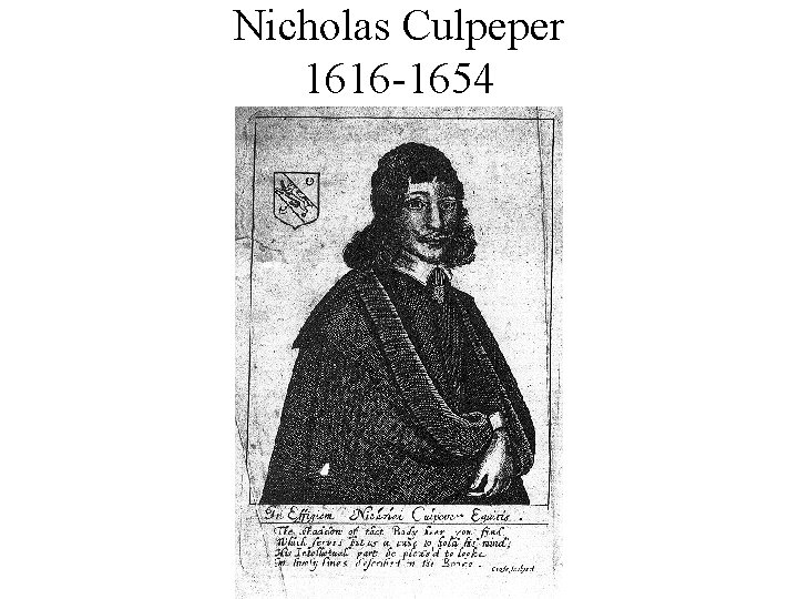 Nicholas Culpeper 1616 -1654 Nicholas Culpeper 1616 -1654