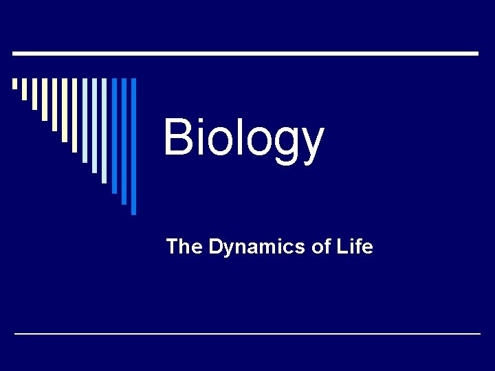 Biology The Dynamics of Life 