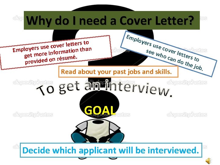 Why do I need a Cover Letter? ters to t e l r e