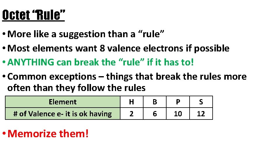 Octet “Rule” • More like a suggestion than a “rule” • Most elements want