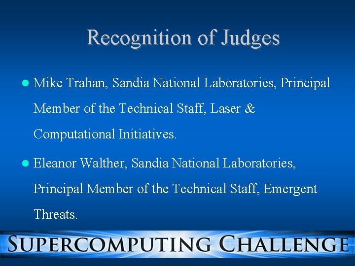 Recognition of Judges Mike Trahan, Sandia National Laboratories, Principal Member of the Technical Staff,