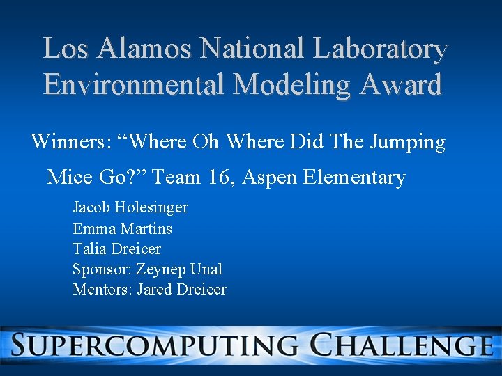 Los Alamos National Laboratory Environmental Modeling Award Winners: “Where Oh Where Did The Jumping