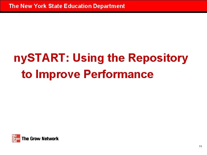 The New York State Education Department ny. START: Using the Repository to Improve Performance