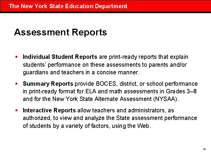 The New York State Education Department Assessment Reports § Individual Student Reports are print-ready