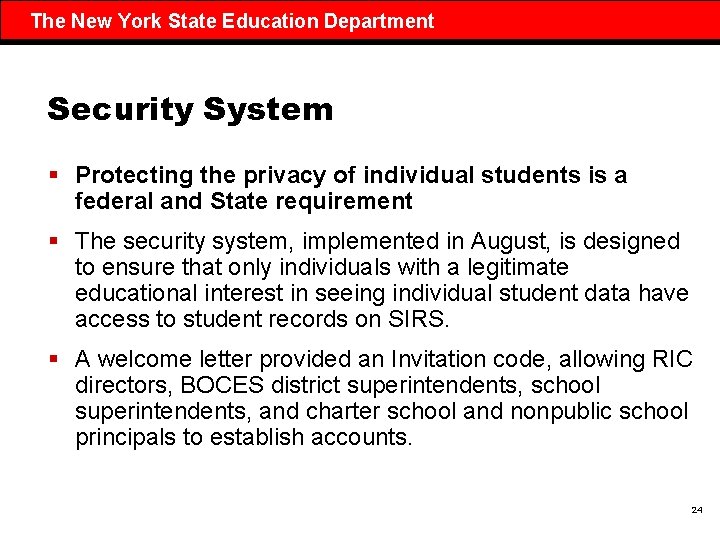 The New York State Education Department Security System § Protecting the privacy of individual