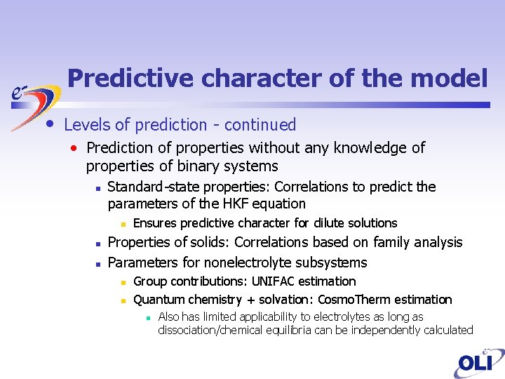 Predictive character of the model • Levels of prediction - continued • Prediction of