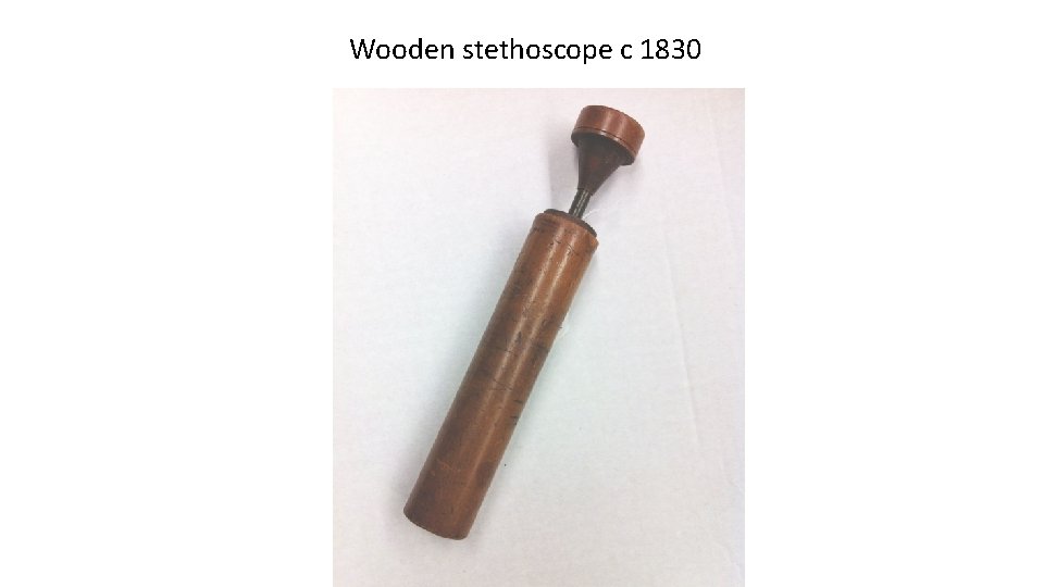 Wooden stethoscope c 1830 