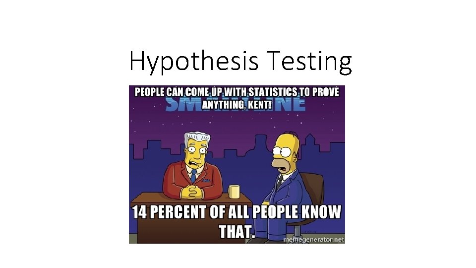 Hypothesis Testing 