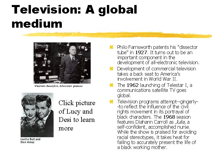 Television: A global medium Click picture of Lucy and Desi to learn more z