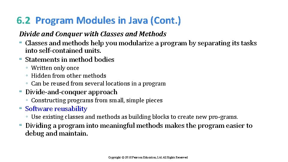 6. 2 Program Modules in Java (Cont. ) Divide and Conquer with Classes and