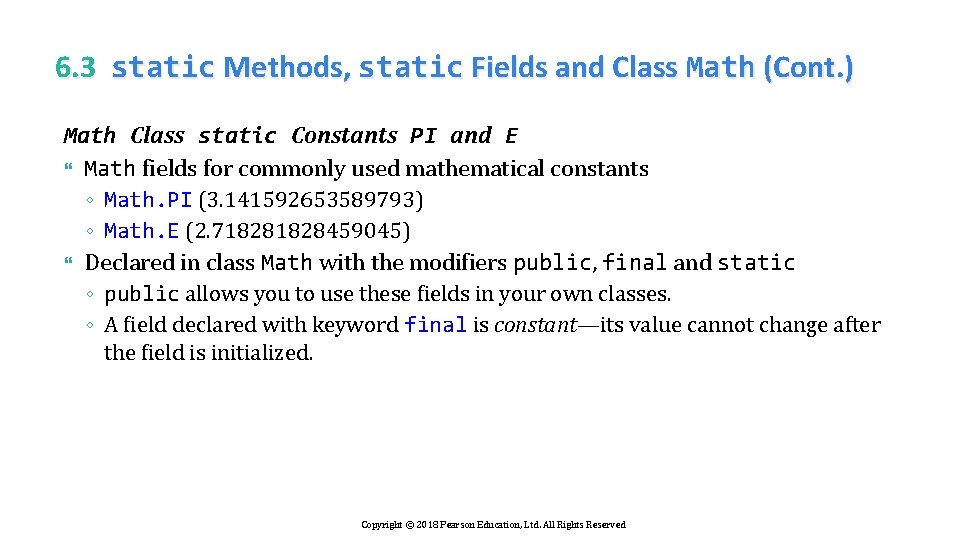 6. 3 static Methods, static Fields and Class Math (Cont. ) Math Class static