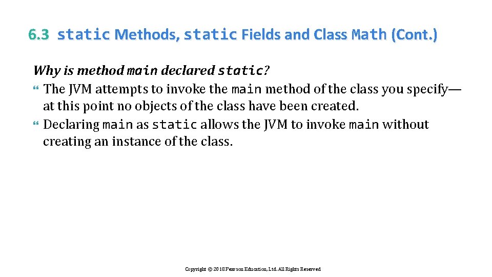 6. 3 static Methods, static Fields and Class Math (Cont. ) Why is method