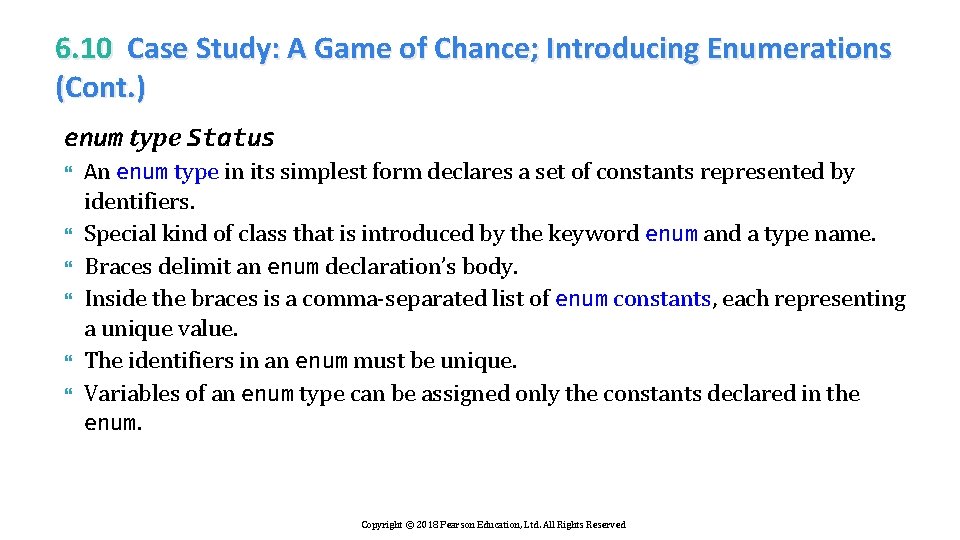 6. 10 Case Study: A Game of Chance; Introducing Enumerations (Cont. ) enum type