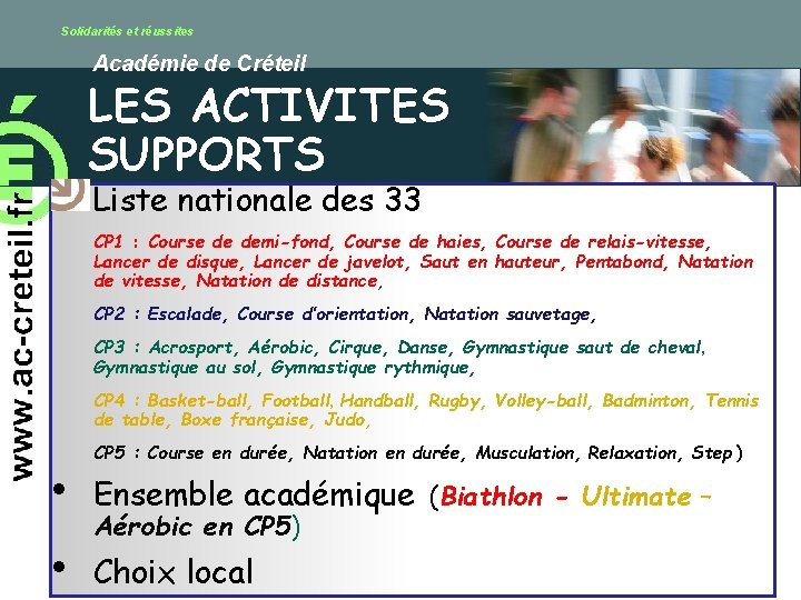 Solidarités et réussites Académie de Créteil LES ACTIVITES SUPPORTS Liste nationale des 33 CP