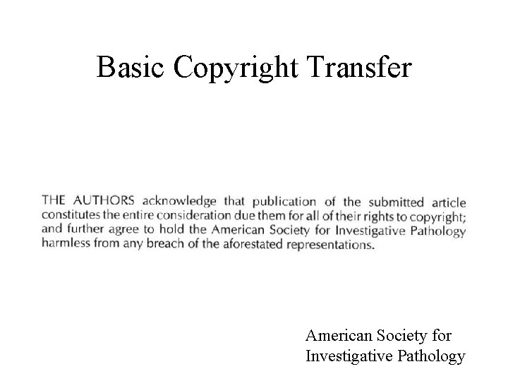 Basic Copyright Transfer American Society for Investigative Pathology 