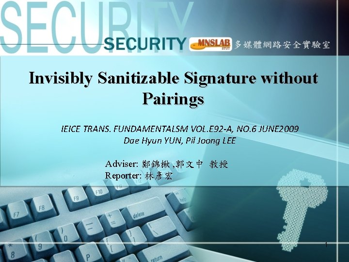 Invisibly Sanitizable Signature without Pairings IEICE TRANS. FUNDAMENTALSM VOL. E 92 -A, NO. 6