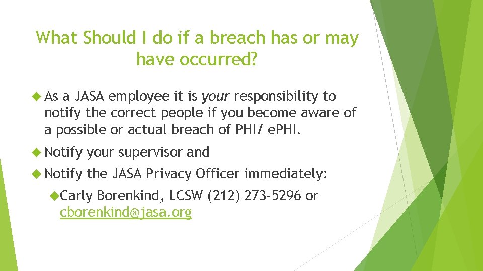 What Should I do if a breach has or may have occurred? As a