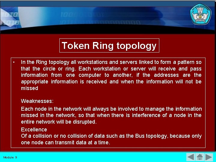 Token Ring topology • In the Ring topology all workstations and servers linked to