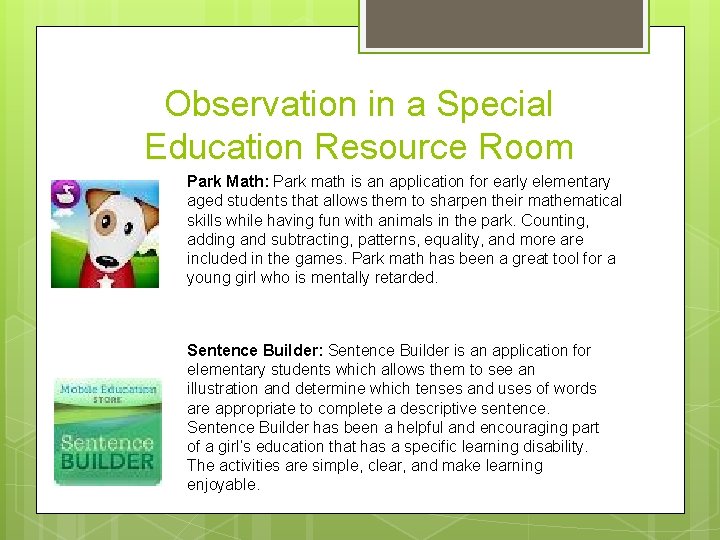 Observation in a Special Education Resource Room Park Math: Park math is an application