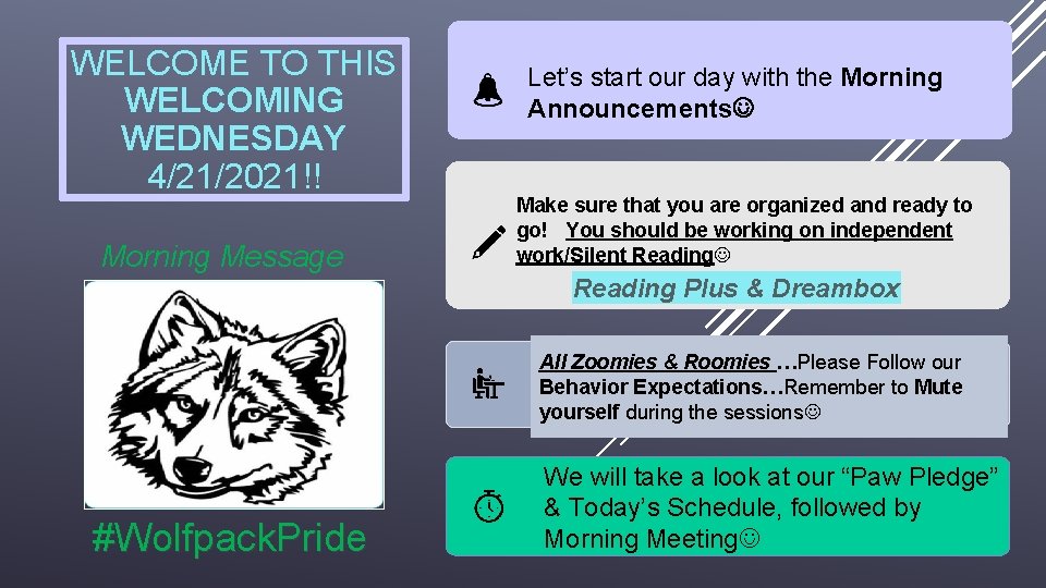 WELCOME TO THIS WELCOMING WEDNESDAY 4/21/2021!! Morning Message Let’s start our day with the