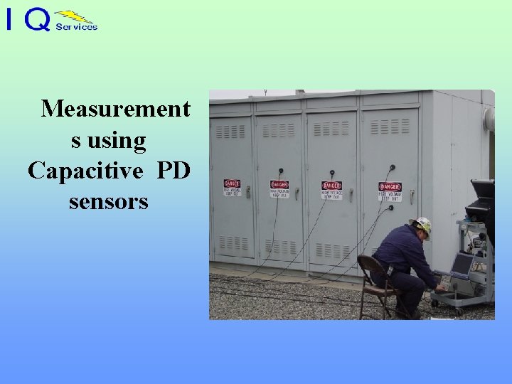 Measurement s using Capacitive PD sensors 