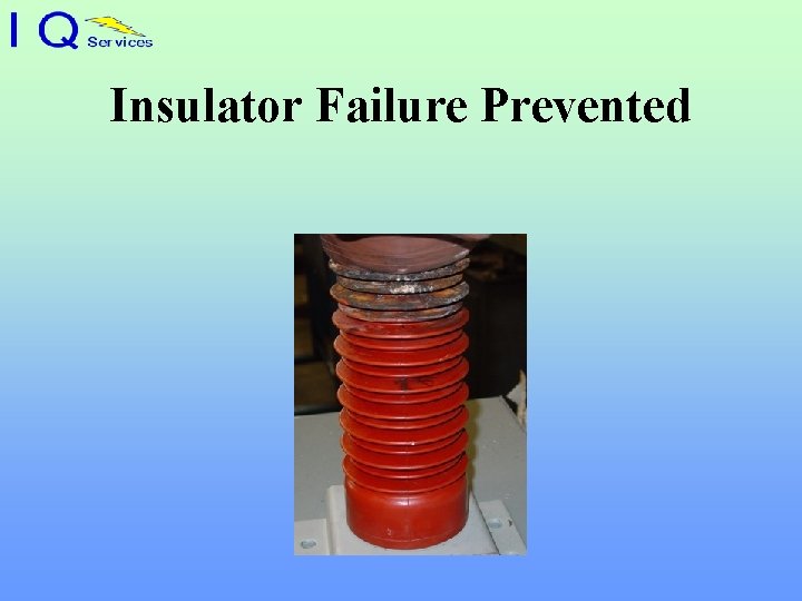 Insulator Failure Prevented 