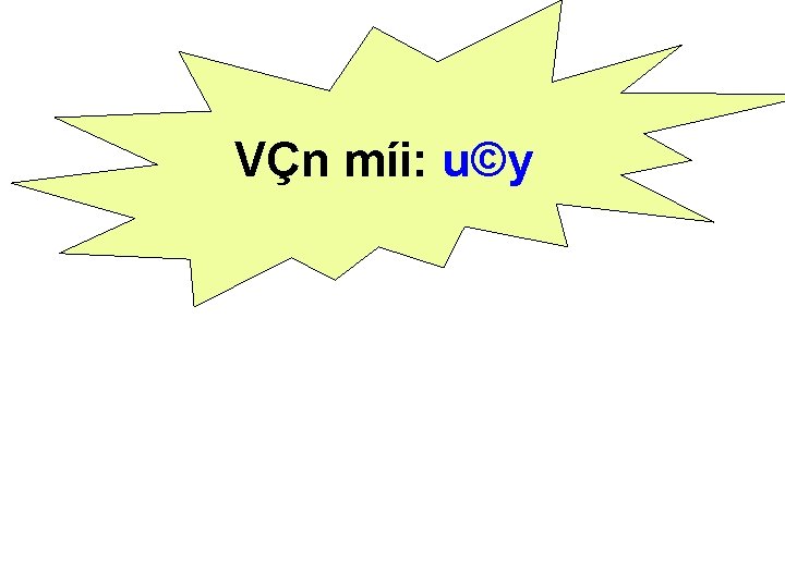 VÇn míi: u©y VÇn míi: u©y