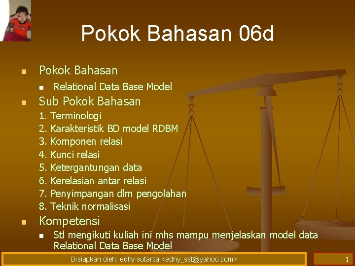 Pokok Bahasan 06 d n Pokok Bahasan n n Sub Pokok Bahasan 1. 2.