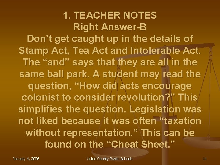 1. TEACHER NOTES Right Answer-B Don’t get caught up in the details of Stamp