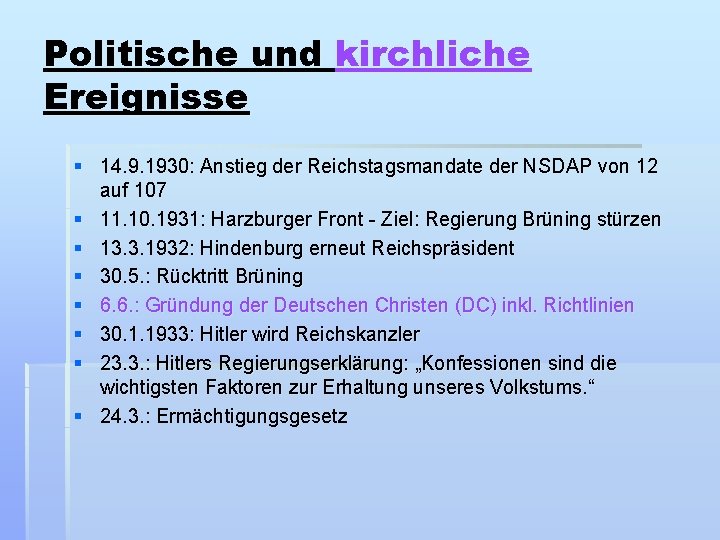 Politische und kirchliche Ereignisse § 14. 9. 1930: Anstieg der Reichstagsmandate der NSDAP von