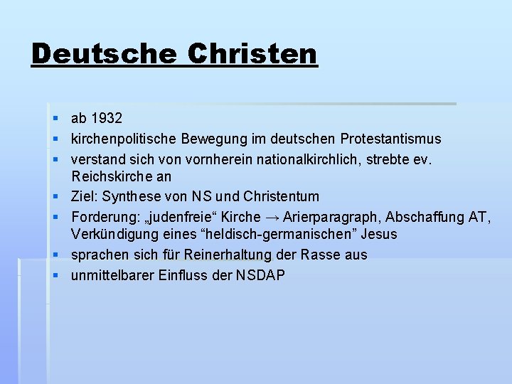 Deutsche Christen § ab 1932 § kirchenpolitische Bewegung im deutschen Protestantismus § verstand sich