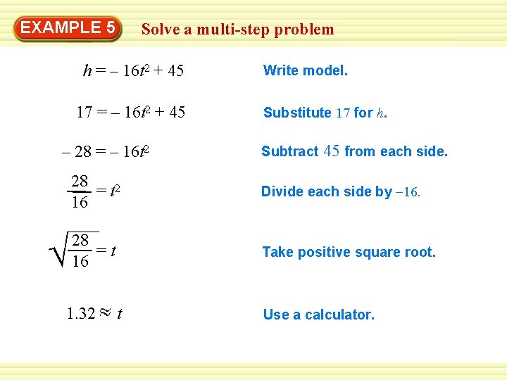 EXAMPLE Warm-Up 5 Exercises Solve a multi-step problem h = – 16 t 2