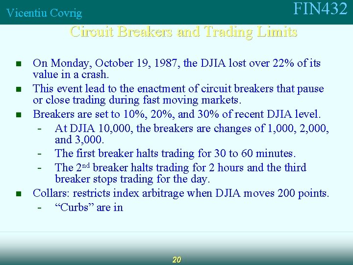 FIN 432 Vicentiu Covrig Circuit Breakers and Trading Limits n n On Monday, October