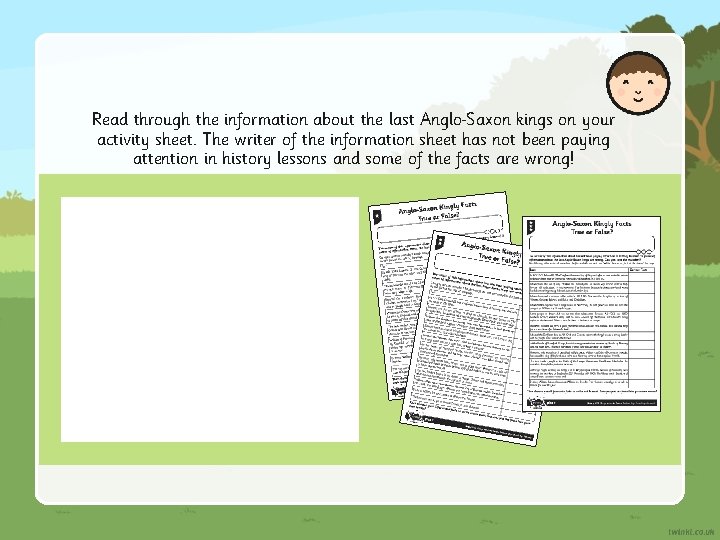 Read through the information about the last Anglo Saxon kings on your activity sheet.